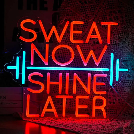 Sweat Now Shine Later - GotLume
