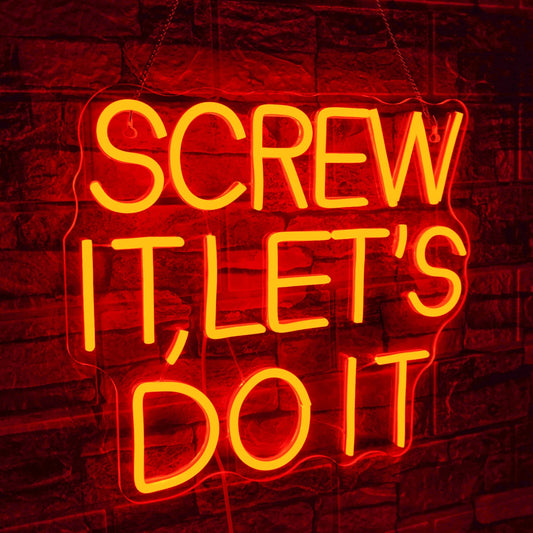 Screw It Let's Do It - GotLume