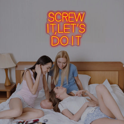 Screw It Let's Do It - GotLume