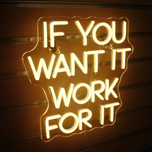 If You Want It Work For It - GotLume