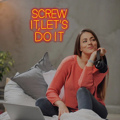 Screw It Let's Do It - GotLume